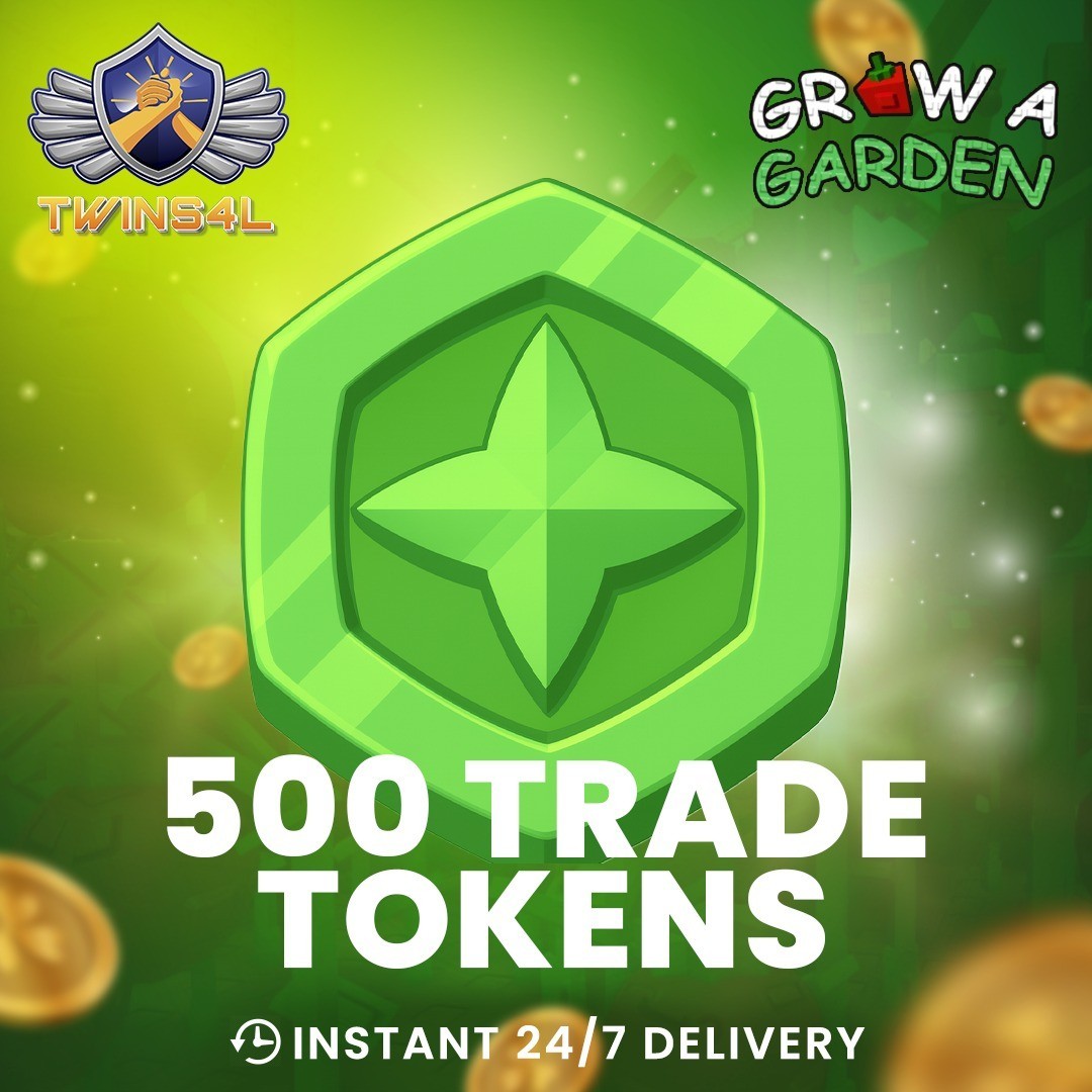 Cheapest Trade Tokens – Grow a Garden | 24/7 Instant Delivery | Bulk Discount!