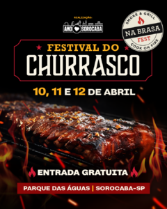 NA BRASA FEST – O FESTIVAL DE CHURRASCO DE SOROCABA